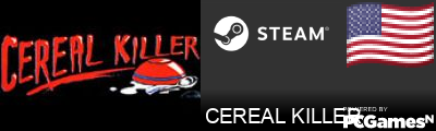 CEREAL KILLER Steam Signature