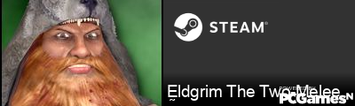 Ḛldgrim The Two-Melee Steam Signature