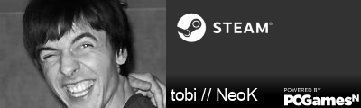 tobi // NeoK Steam Signature