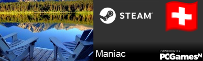 Maniac Steam Signature