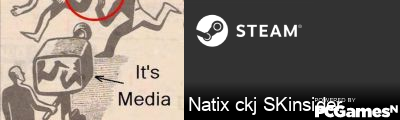 Natix ckj SKinsider Steam Signature