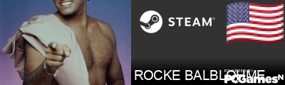 ROCKE BALBLOHME Steam Signature