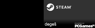 degeš Steam Signature
