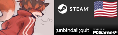 ;unbindall;quit Steam Signature