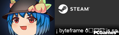 ¡ byteframe 😘 is sprauncy ! Steam Signature