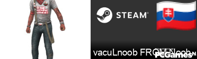 vacuLnoob FROM Noob Town Steam Signature
