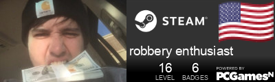 robbery enthusiast Steam Signature