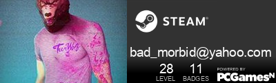 bad_morbid@yahoo.com Steam Signature