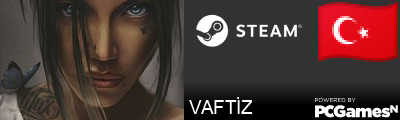 VAFTİZ Steam Signature
