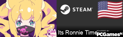 Its Ronnie Time Steam Signature