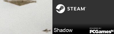 Shadow Steam Signature