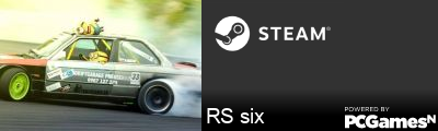 RS six Steam Signature