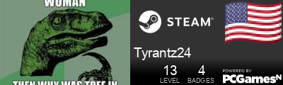 Tyrantz24 Steam Signature
