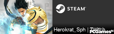 Herokrat_Sph | Twitch Steam Signature