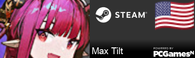 Max Tilt Steam Signature