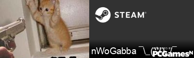 nWoGabba ¯\_(ツ)_/¯ Steam Signature
