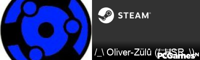/_\ Oliver-Zülû (/_HSR_\) Steam Signature
