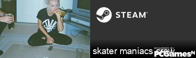 skater maniacs crew Steam Signature