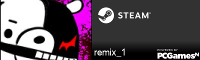 remix_1 Steam Signature