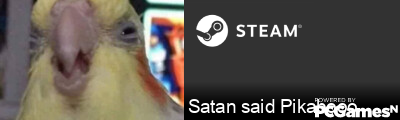 Satan said Pikabooo Steam Signature