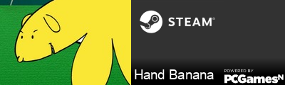 Hand Banana Steam Signature