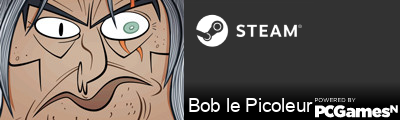 Bob le Picoleur Steam Signature