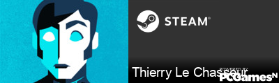 Thierry Le Chasseur Steam Signature