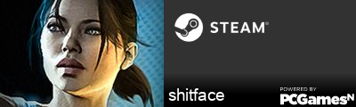 shitface Steam Signature