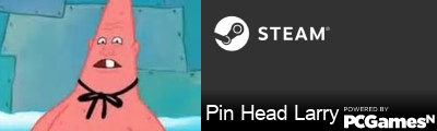 Pin Head Larry Steam Signature