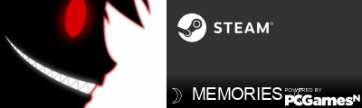 ☽  MEMORIES  ☾ Steam Signature