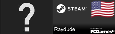 Raydude Steam Signature