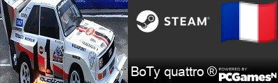 BoTy quattro ® Steam Signature