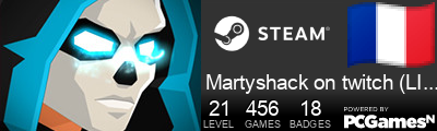 Martyshack on twitch (LIVE NOW) Steam Signature