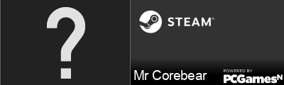 Mr Corebear Steam Signature