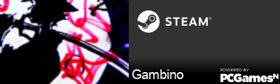 Gambino Steam Signature