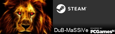 DuB-MaSSiVe Steam Signature