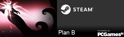Plan B Steam Signature