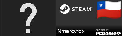 Nmercyrox Steam Signature