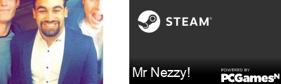 Mr Nezzy! Steam Signature