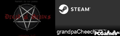 grandpaCheech つ༽◕_◕ ༽つ Steam Signature