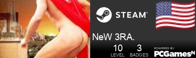 NeW 3RA. Steam Signature