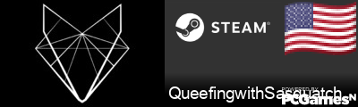 QueefingwithSasquatch Steam Signature