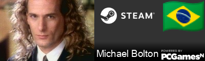 Michael Bolton Steam Signature