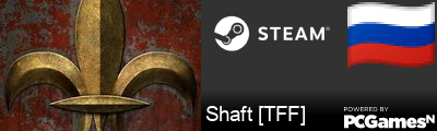 Shaft [TFF] Steam Signature