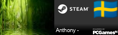 Anthony - Steam Signature