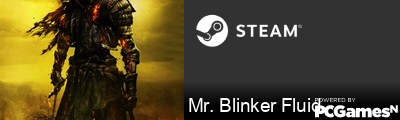 Mr. Blinker Fluid Steam Signature