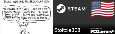 Stoltzie308 Steam Signature