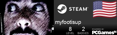 myfootisup Steam Signature