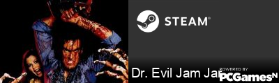 Dr. Evil Jam Jar Steam Signature