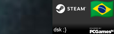 dsk ;} Steam Signature